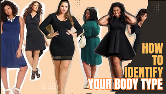 How to Identify Your Body Type: A Comprehensive Guide